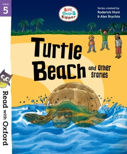 Read with Oxford: Stage 5: Biff, Chip and Kipper: Turtle Beach and Other Stories 9780192787149