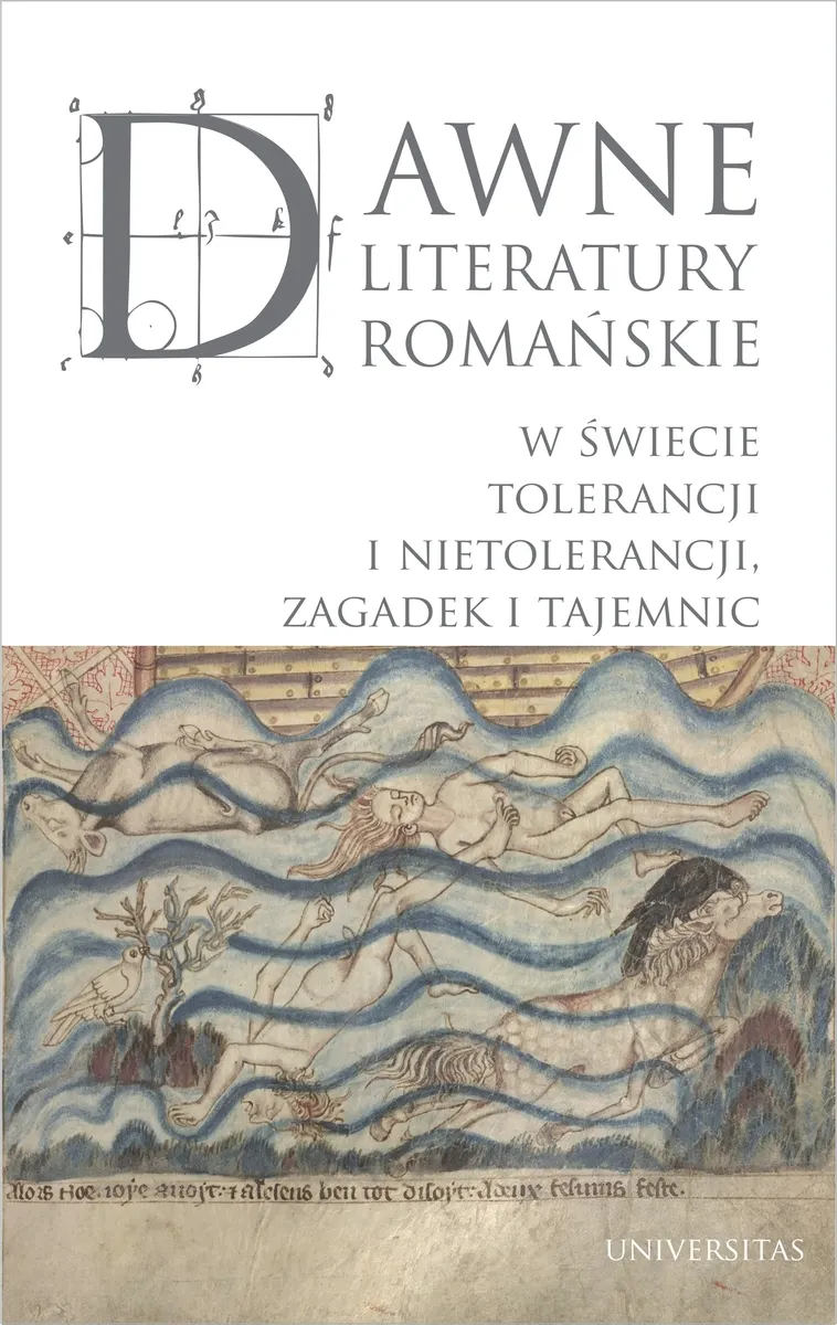 Dawne literatury romańskie. W świecie tolerancji i nietolerancji, zagadek i tajemnic 9788324229420