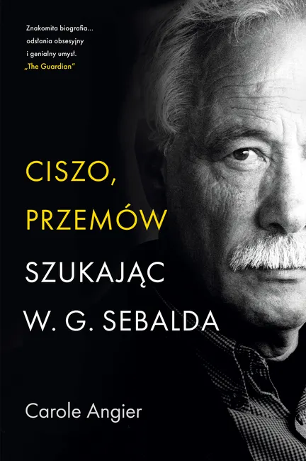 Ciszo, przemów. Szukając W.G. Sebalda 9788324095902