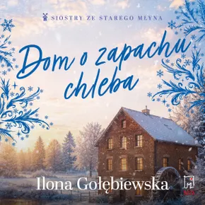 Dom o zapachu chleba (plik audio)