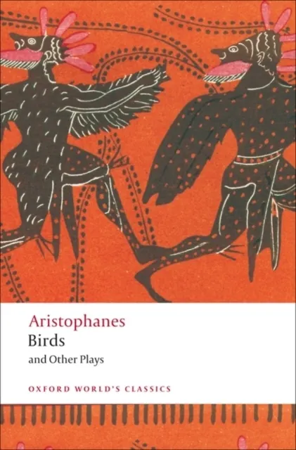 Birds and Other Plays (Oxford World's Classics)  9780199555673