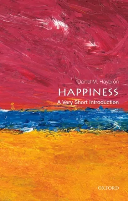 Happiness: A Very Short Introduction  9780199590605