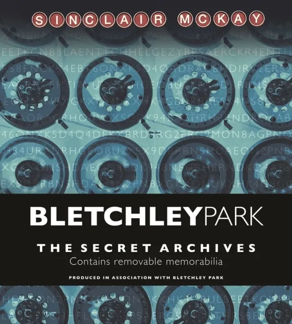 Bletchley Park: The Secret Archives  9781781315347