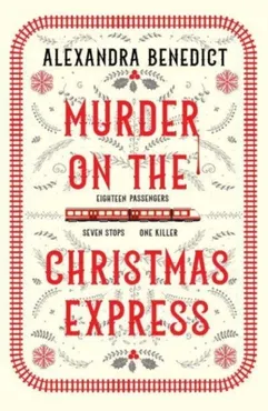 Murder On The Christmas Express 9781398519855