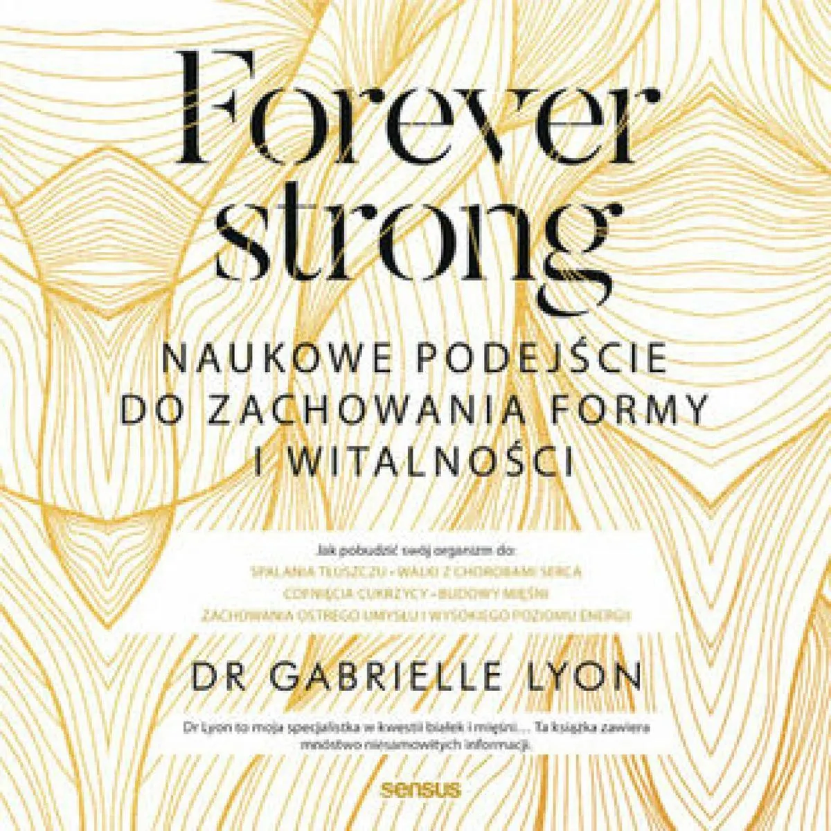 Forever strong. Naukowe podejście do zachowania formy i witalności (plik audio) 9788328925434