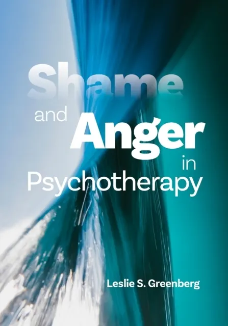 Shame and Anger in Psychotherapy  9781433838965