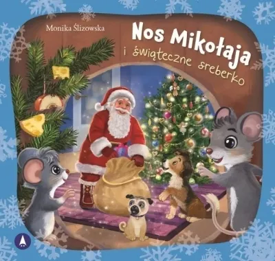 Nos Mikołaja i świąteczne sreberko  9788383981581