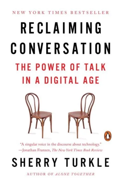 Reclaiming Conversation. The Power of Talk in a Digital Age 9780143109792