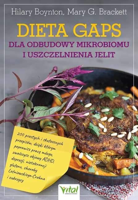 Dieta GAPS dla odbudowy mikrobiomu i uszczelnienia jelit. 200 prostych i skutecznych przepisów, dzię 9788382727661