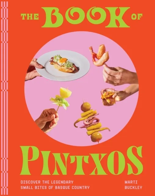 The Book of Pintxos 9781579659875