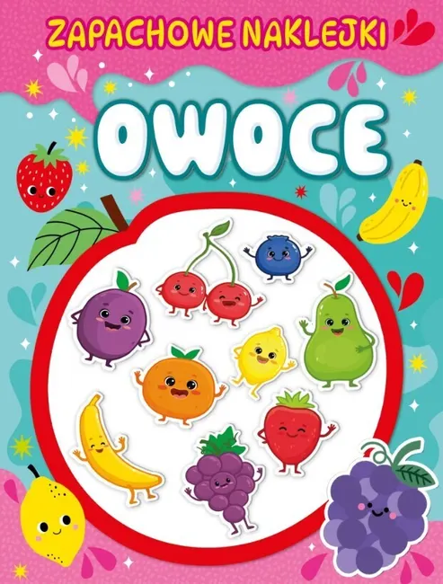 Owoce. Zapachowe naklejki 9788368859980