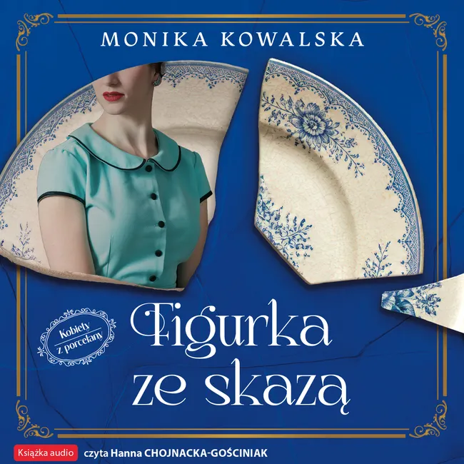 Kobiety z Porcelany. Tom 1. Figurka ze skazą 9788327173003
