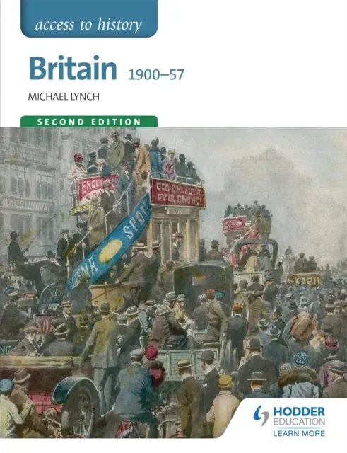 Access to history. Britain 1900-57 9781471838699