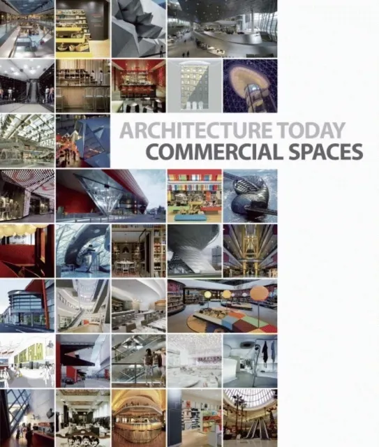 Architecture Today: Commercial Spaces 9788499360812