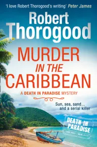 Murder in the Caribbean (A Death in Paradise Mystery Book 4)