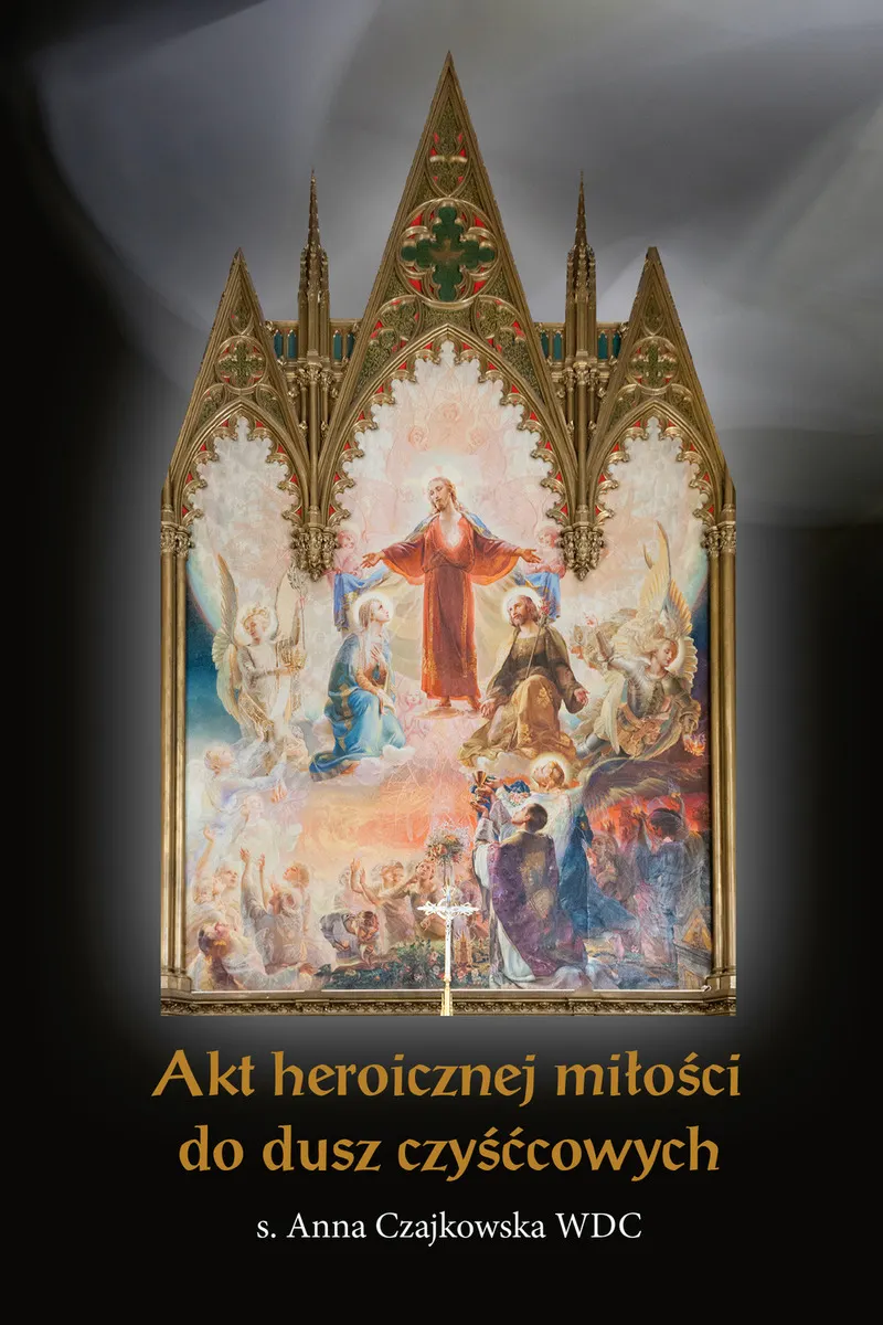 Akt heroicznej miłości do dusz czyśćcowych (e-book) 9788381278805