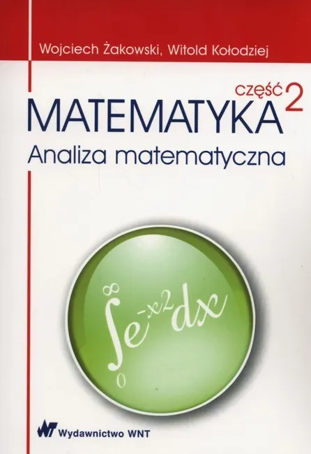 Matematyka Część 2 Analiza matematyczna 9788301194055
