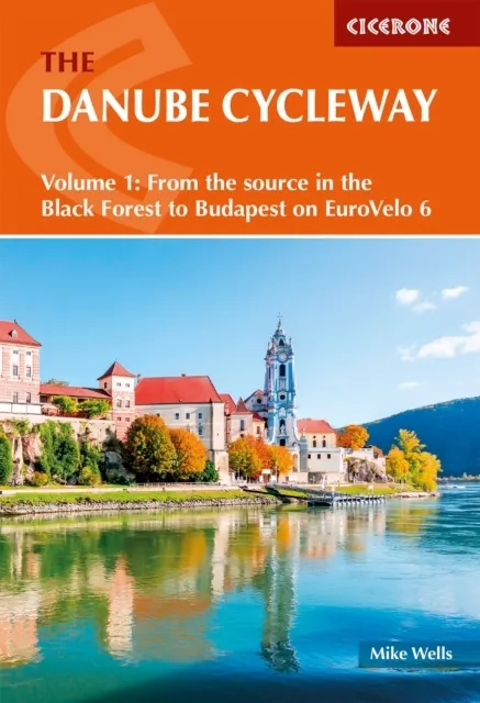 The Danube Cycleway Volume 1 9781786312204