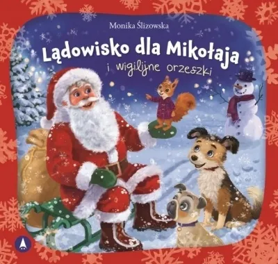 Lądowisko dla Mikołaja i wigilijne orzeszki  9788383981604
