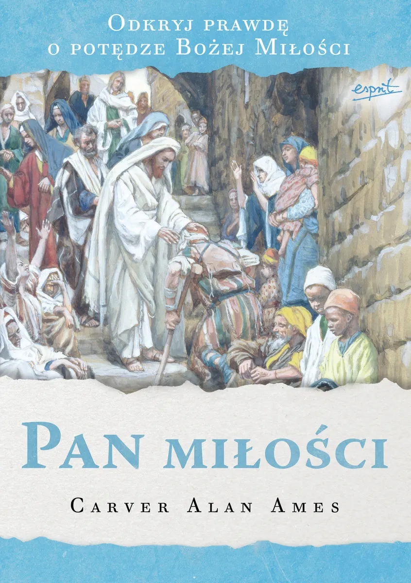 Pan miłości. Odkryj prawdę o potędze Bożej Miłości 9788365847416
