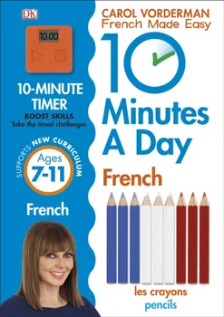10 Minutes a Day French Ages 7-11 Key Stage 2