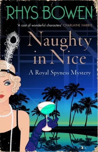 Naughty in Nice (A Royal Spyness Mystery Book 5) 9781472120762