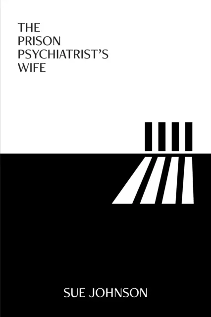 The Prison Psychiatrist's Wife  9781914603303