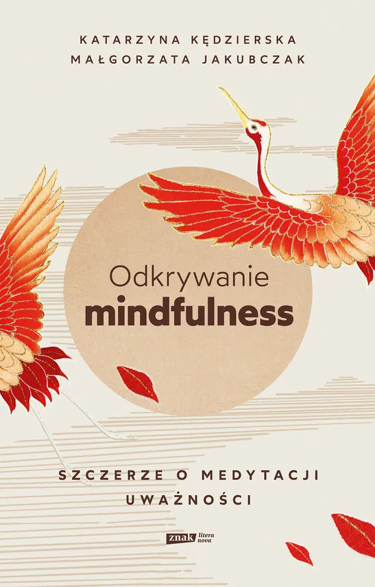Okładka:Odkrywanie mindfulness. Szczerze o medytacji uważności 