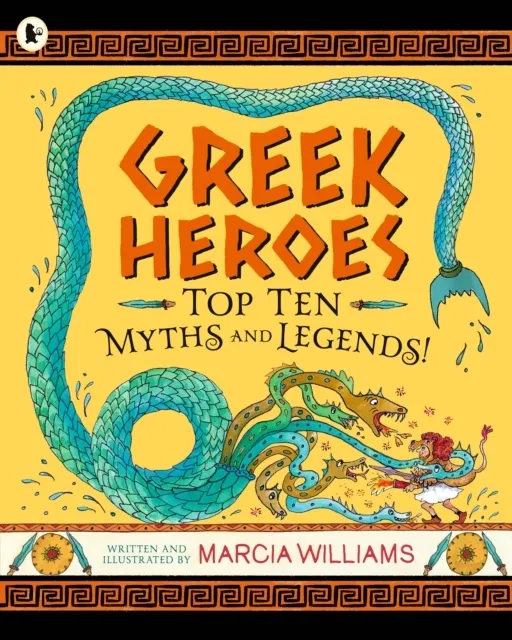 Greek Heroes: Top Ten Myths and Legends!  9781529513950
