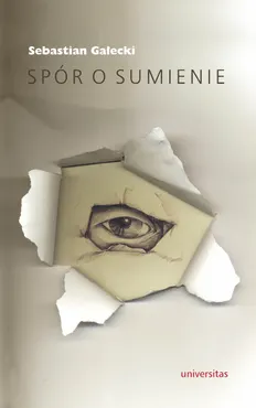 Spór o sumienie. Źródła i konsekwencje etyki Johna Henry"ego Newmana (e-book) 9788324218905