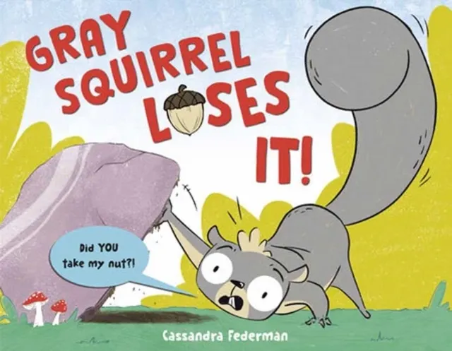 Gray Squirrel Loses It!  9780593897485