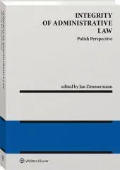 Integrity of administrative law. Polish perspective  9788381604635