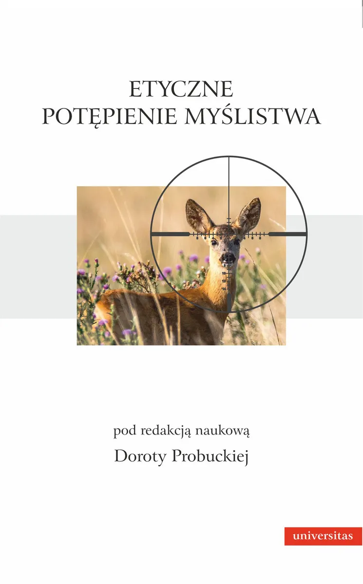 Etyczne potępienie myślistwa (e-book) 9788324264834