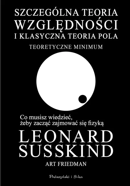 Szczególna teoria względności i klasyczna teoria pola. Teoretyczne minimum 9788382346992