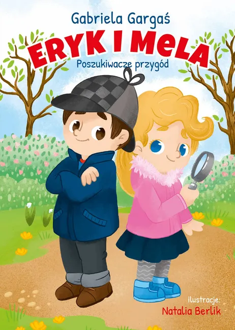 Eryk i Mela. Poszukiwacze przygód 9788381037525
