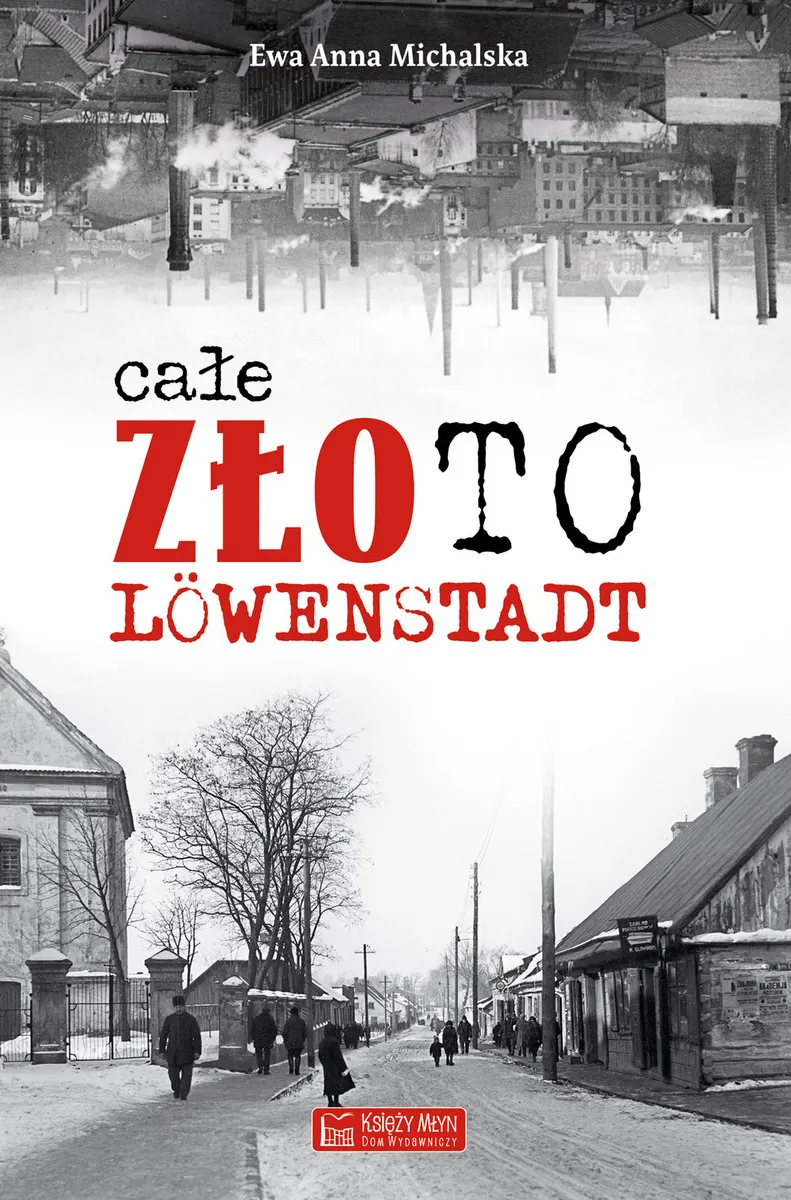 Całe złoto Löwenstadt  9788377296660