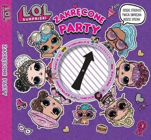 L.O.L. Surprise! Zakręcone Party  9788381572422