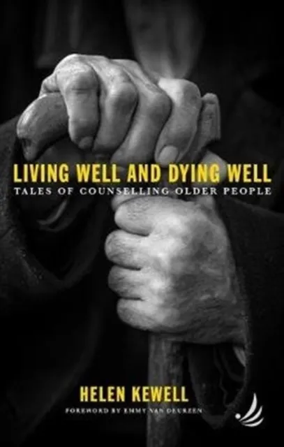 Living Well and Dying Well  9781910919415