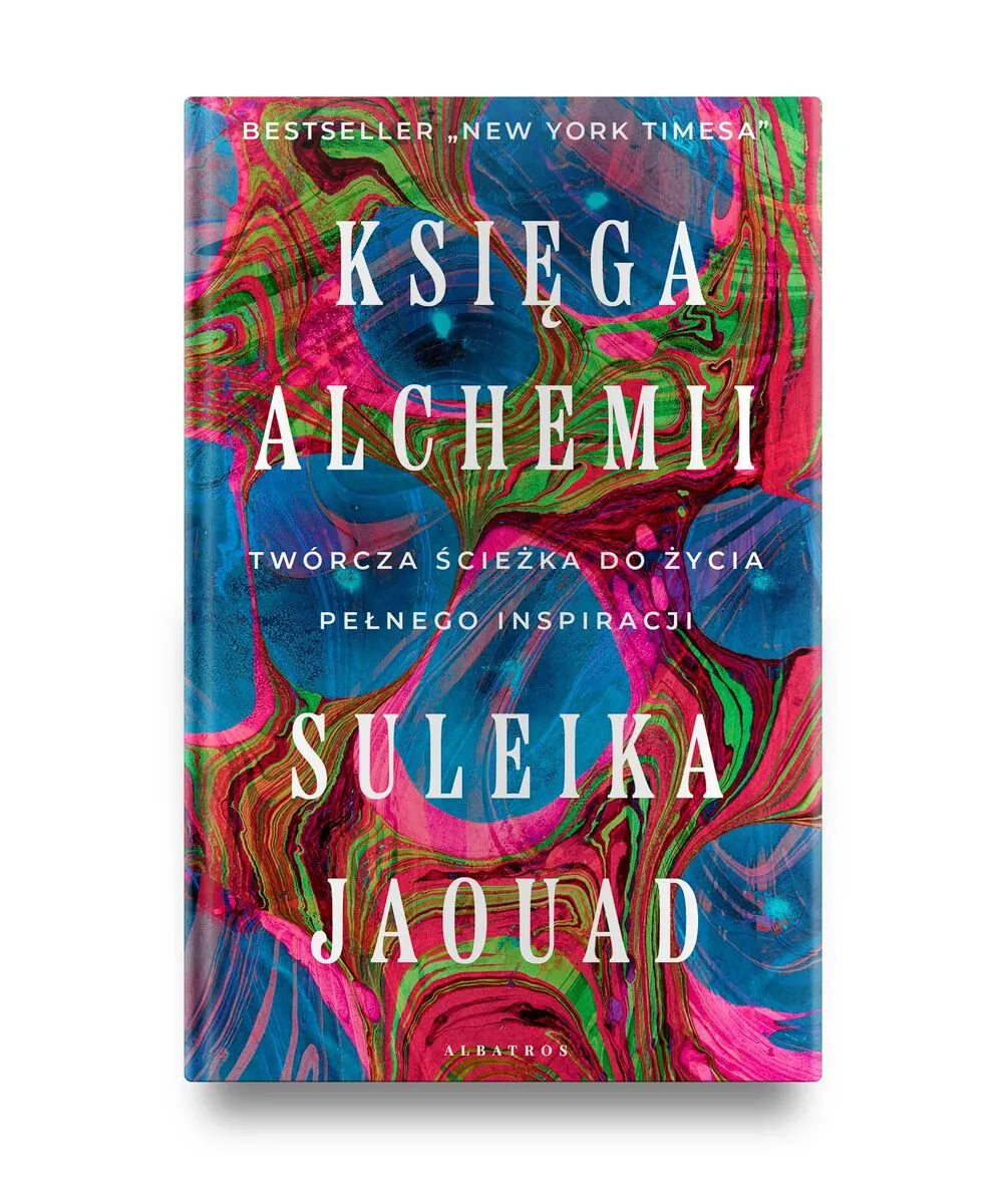 Księga alchemii. Twórcza ścieżka do życia pełnego inspiracji 9788383616797