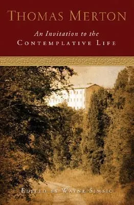 An Invitation to the Contemplative Life  9781593250850
