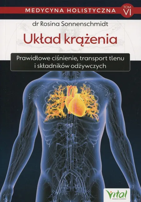 Medycyna holistyczna. Tom 6 : Układ krążenia 9788381683135