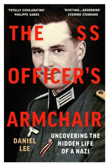 The SS Officer's Armchair: In Search of a Hidden Life  9781784706654