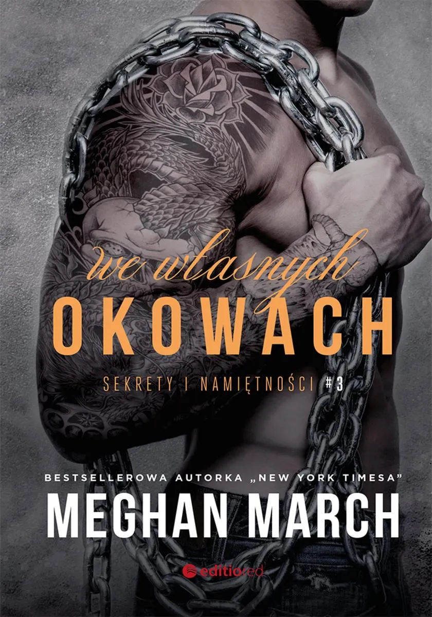 We własnych okowach. Sekrety i namiętności #3 9788328378308