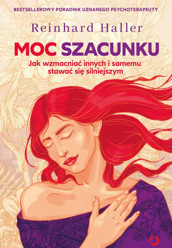 Moc szacunku. Jak wzmacniać innych i samemu stawać się silniejszym 9788381359610