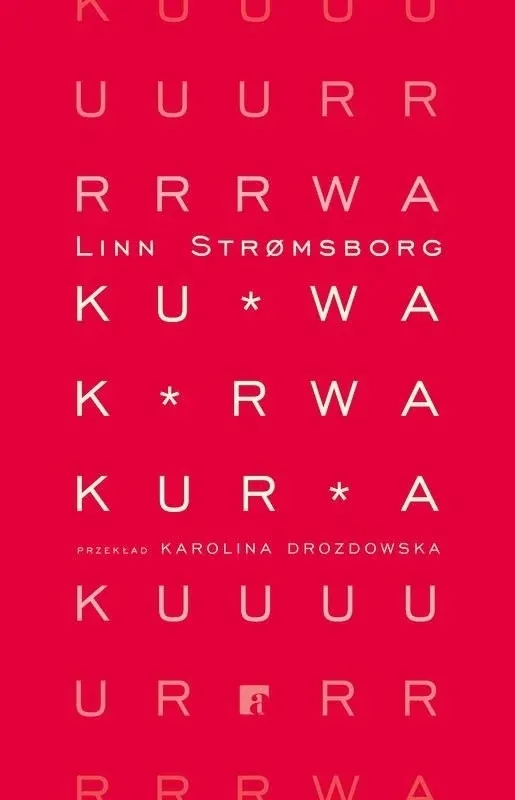 Ku*wa, k*rwa, kur*a  9788367515481