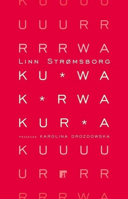 Ku*wa, k*rwa, kur*a 9788367515481
