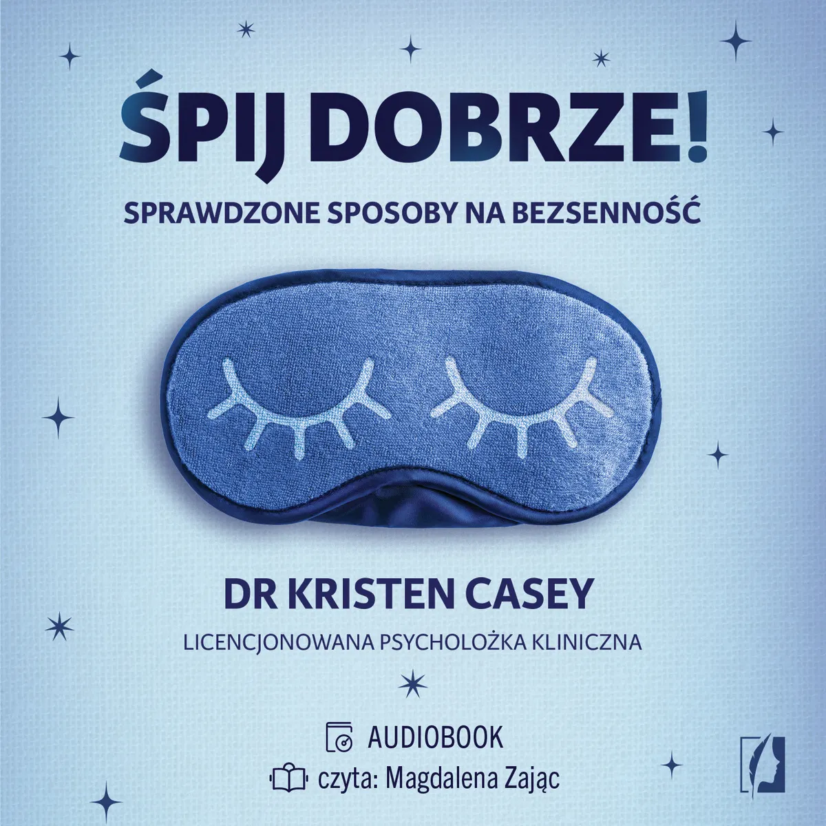 Śpij dobrze! Sprawdzone sposoby na bezsenność (plik audio) 9788383712826