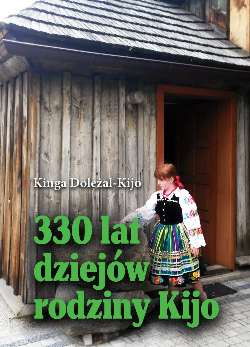 330 lat dziejów rodziny Kijo 9788381664509