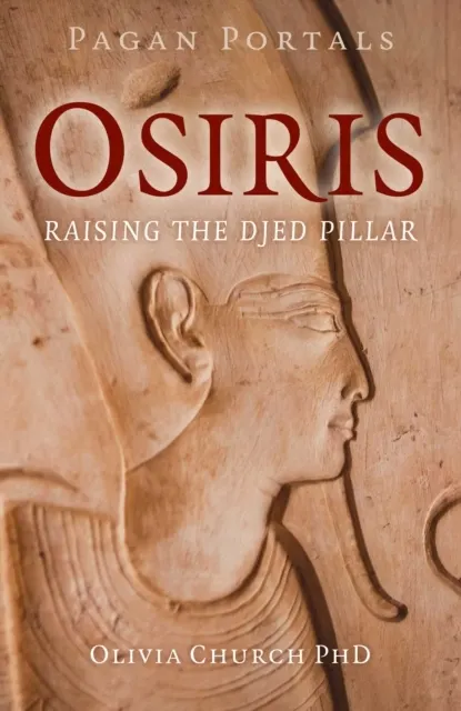 Pagan Portals - Osiris 9781803415185