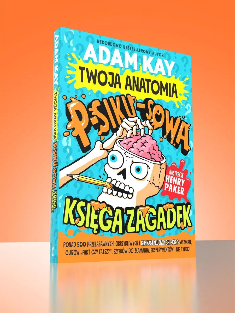 Twoja anatomia: Psikusowa księga zagadek 9788369007069